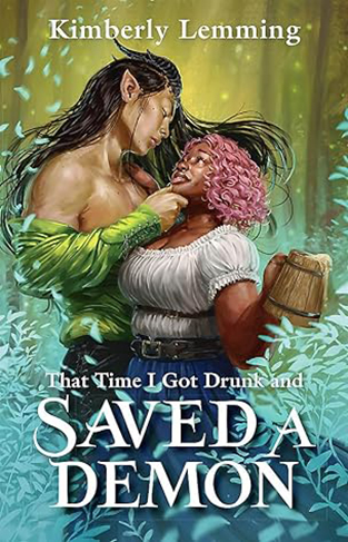 That Time I Got Drunk and Saved a Demon - Mead Mishaps 1